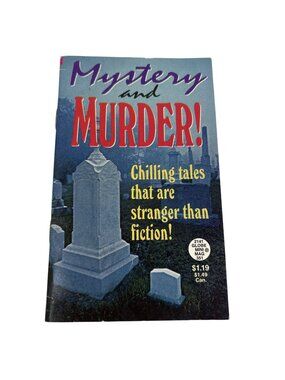 Mystery And Murder Mini Mag 2001 Chilling Tales Stranger Than Fiction Clifford L